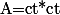 \text{A=ct*ct}